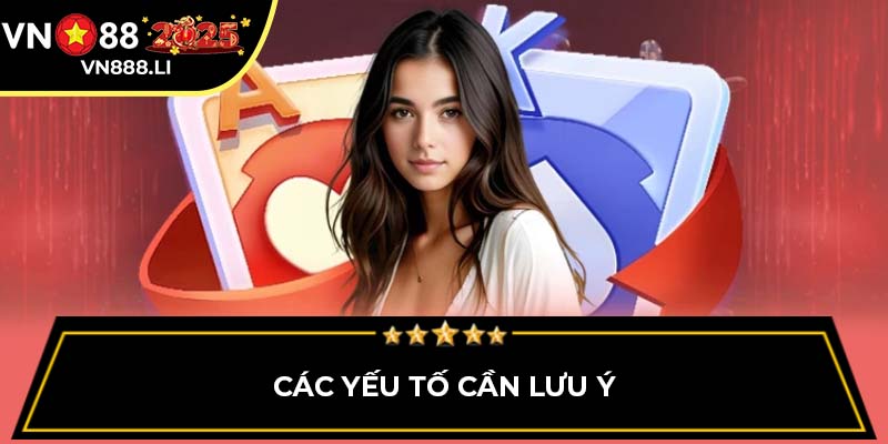 Các yếu tố cần lưu ý