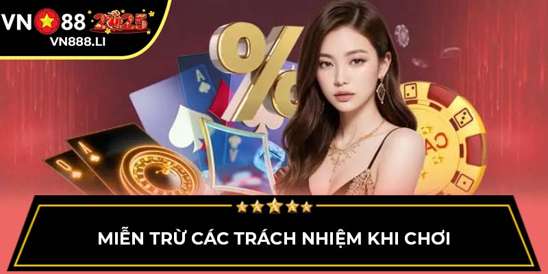 Miễn trừ các trách nhiệm khi chơi