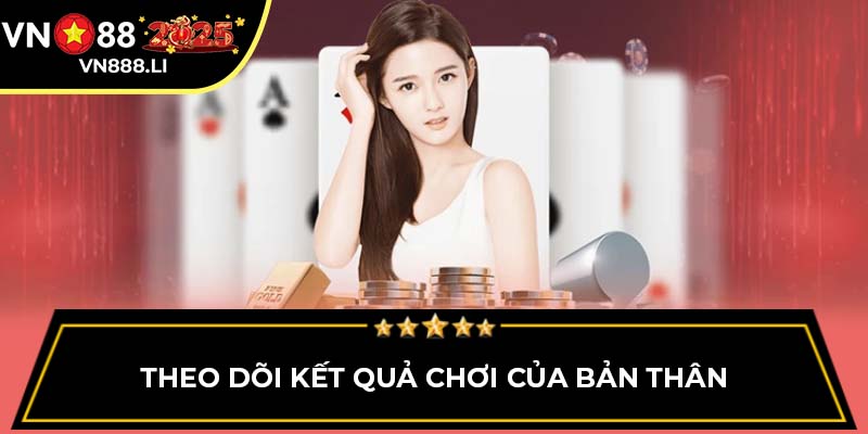 Theo dõi kết quả chơi của bản thân