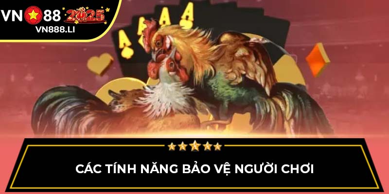 Các tính năng bảo vệ người chơi